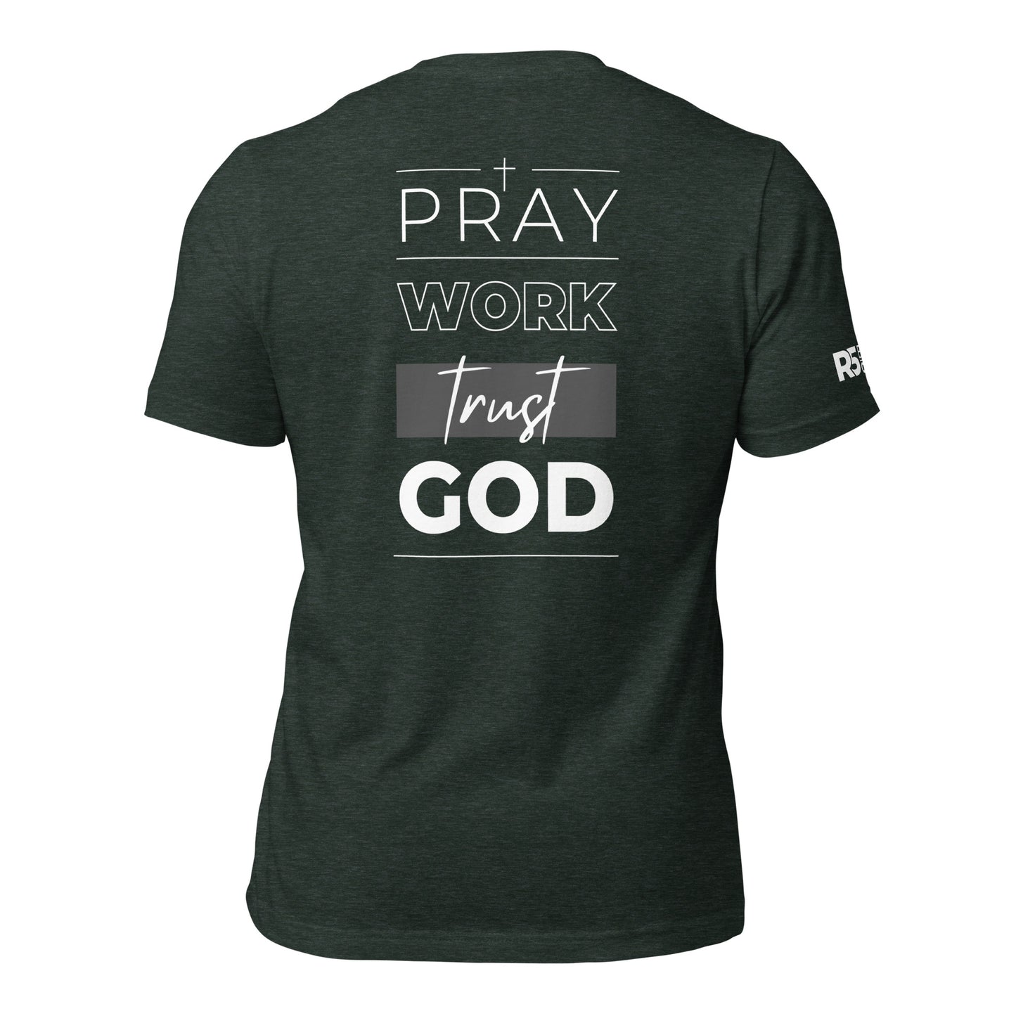 Pray Work Trust God T-Shirt